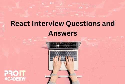 REACT INTERVIEW QUESTIONS AND ANSWERS