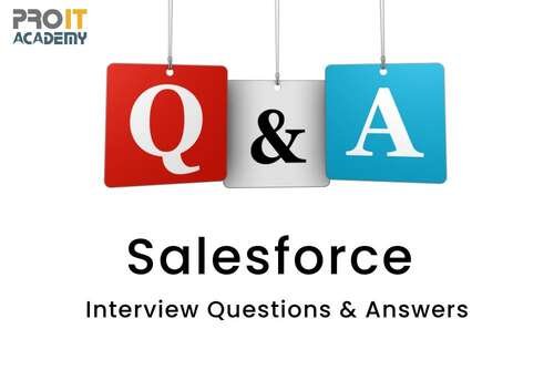 Salesforce Interview Questions And Answers