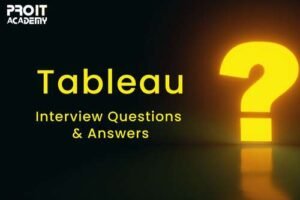 Tableau Interview Questions and Answers