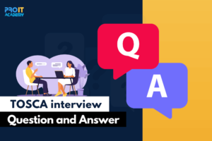 TOSCA Interview Questions and Answers