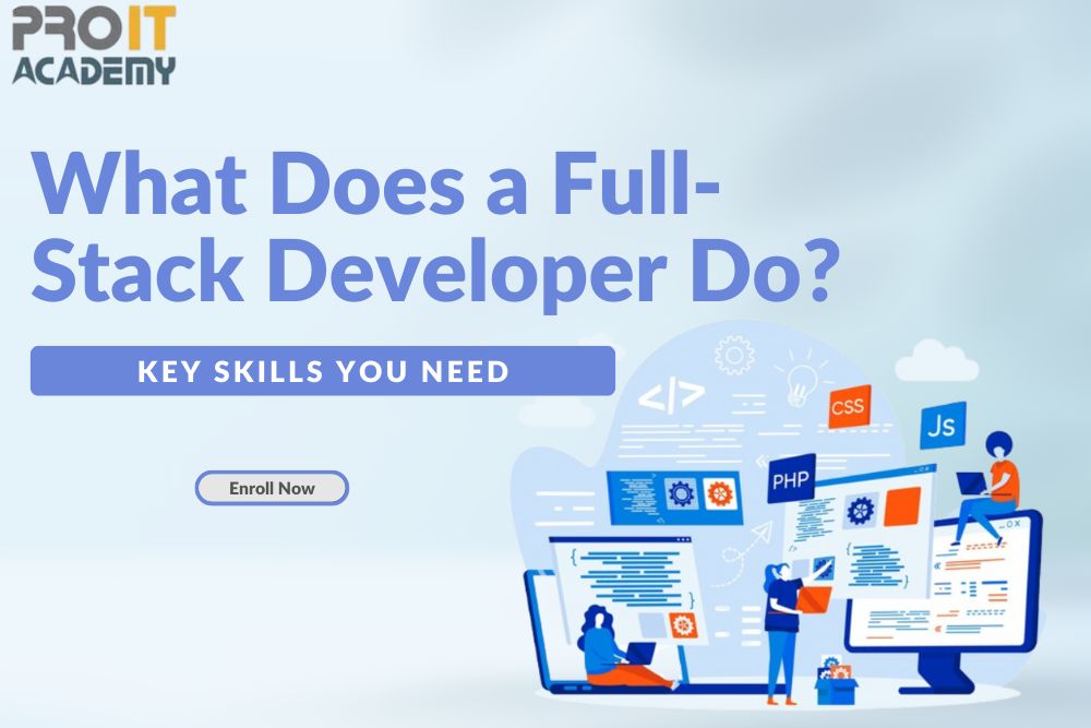 Mastering Full Stack Development: Key Skills You Need with our expert trainers.